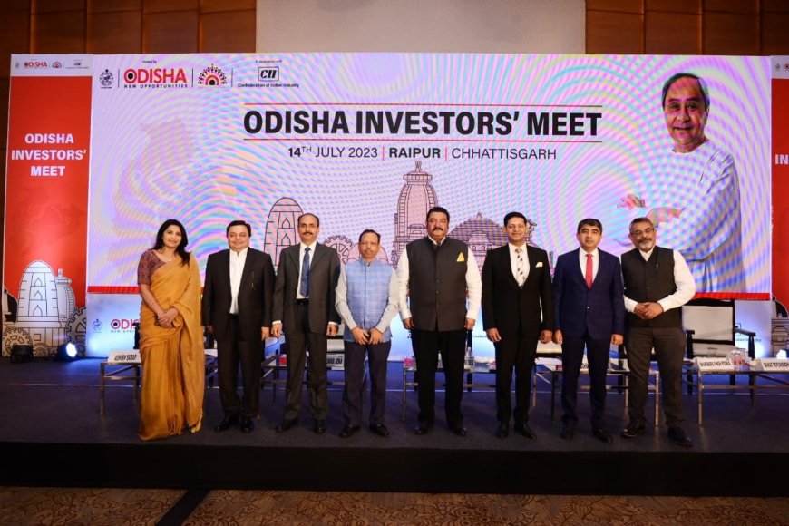 Odisha Holds Investors’ Meet at Raipur to Showcase Great Opportunities in State