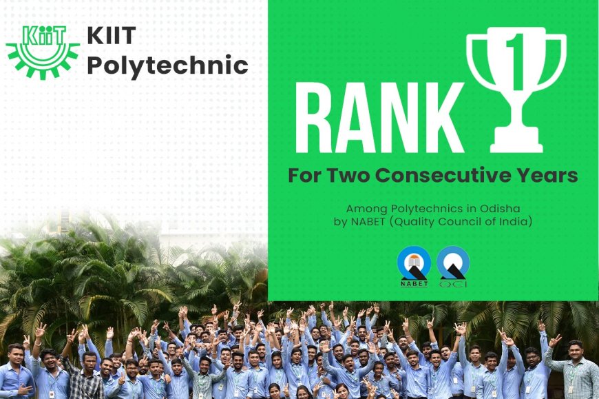 NABET Rankings 2023: KIIT Polytechnic Adjudged Odisha’s Best for Second Time in A Row