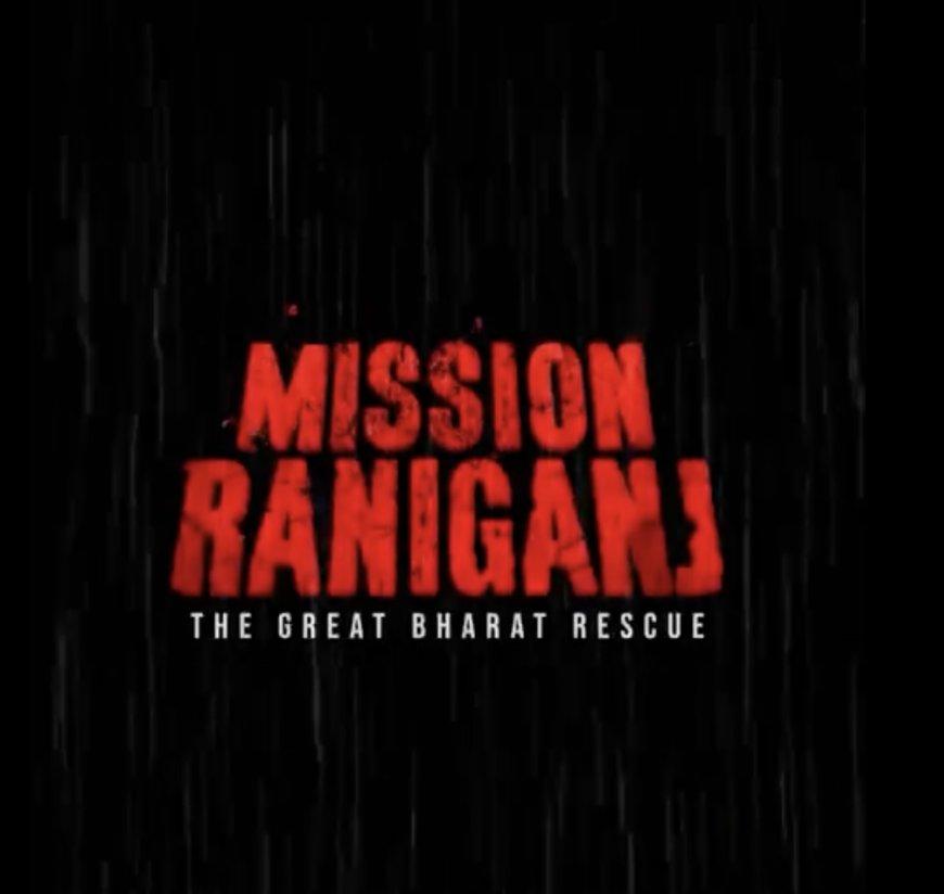 Akshay’s Upcoming Movie Renamed ‘Mission Raniganj: The Great Bharat Rescue’