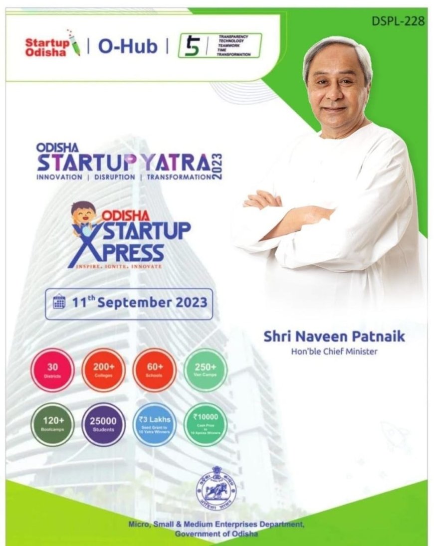 CM Flags off ‘Odisha Startup Yatra & Startup Xpress-2023’:  Flagship Initiatives to Promote Student Entrepreneurship